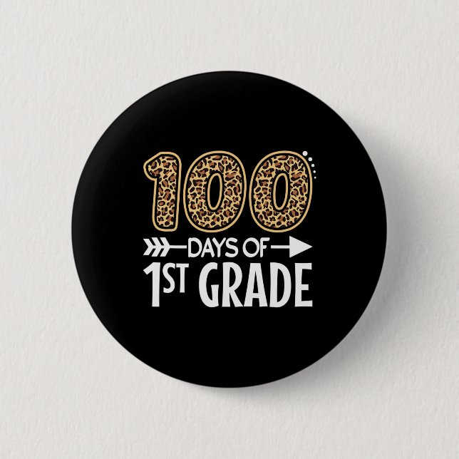 100 Days Of First Grade Teacher Student 100th Day  Button (Front)