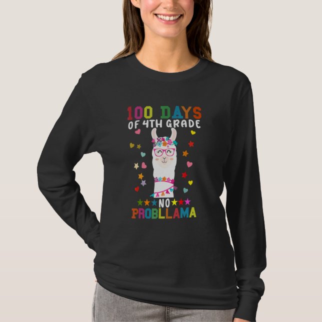 100 Days Of Fourth 4th Grade No Prob Llama Teacher T-Shirt (Front)