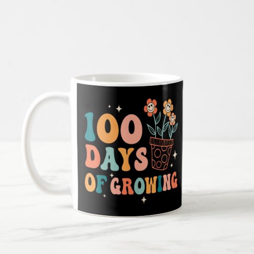 100 Days Of Growing Happy 100th Day Of School Teac Coffee Mug