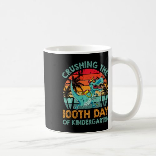 100 Days Of Kindergarten Crushing 100th Day Of Kin Coffee Mug