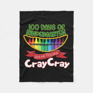 - 100 Days Of Kindergarten Got Me Feeling Cray Cra Fleece Blanket