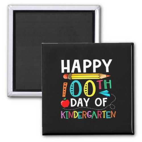 100 days of kindergarten _ happy 100th day of scho magnet