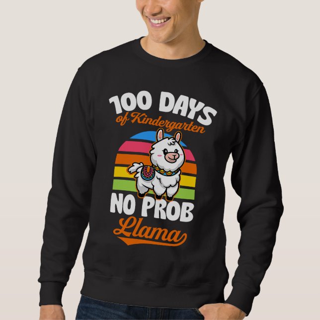 100 Days Of Kindergarten No Prob Llama Cute Animal Sweatshirt (Front)