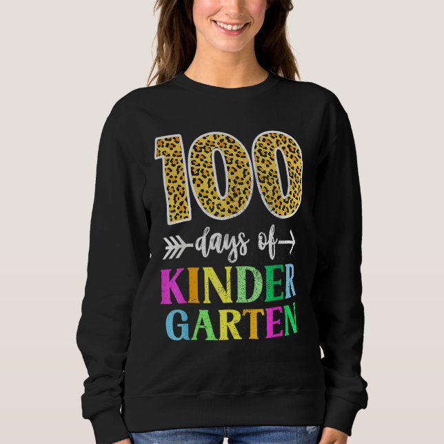 100 Days Of Kindergarten School Teacher Leopard 10 Sweatshirt (Front)