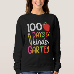 100 Days Of Kindergarten Teacher Student 100th Day Sweatshirt