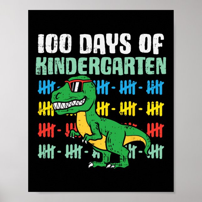 100 days of kindergarten trex dinosaur 100th day s poster (Front)