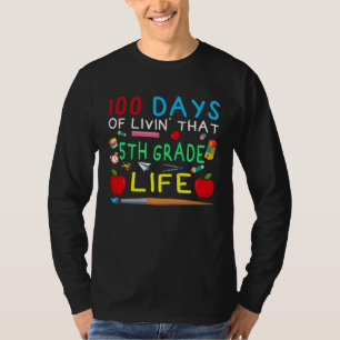100 Days of Livin That 5th Grade Life Students Tea T-Shirt