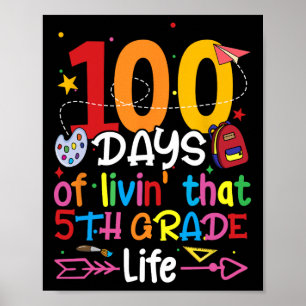 100 Days Of Living That 5th Grade Life Boy Girl Te Poster