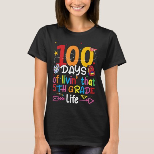 100 Days Of Living That 5th Grade Life Boy Girl Te T_Shirt