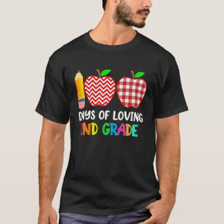 100 Days of Loving 2nd Grade Second Grade Teacher T-Shirt