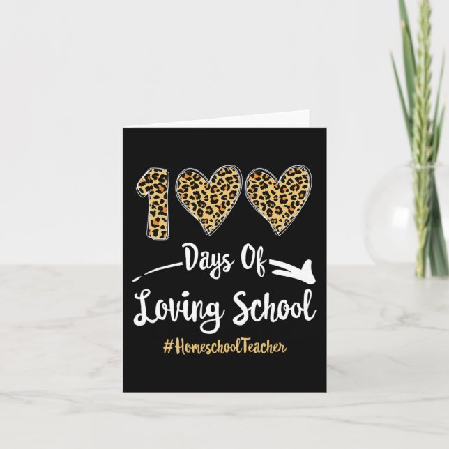 100 Days Of Loving School Happy 100th Day Of Schoo Card (Front)