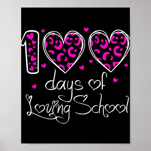 100 Days Of Loving School Leopard Heart Teacher Poster