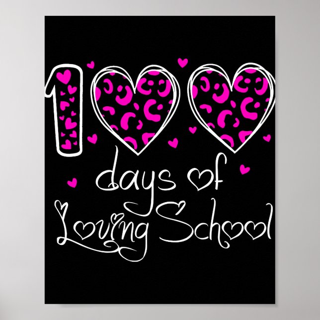 100 Days Of Loving School Leopard Heart Teacher Poster (Front)