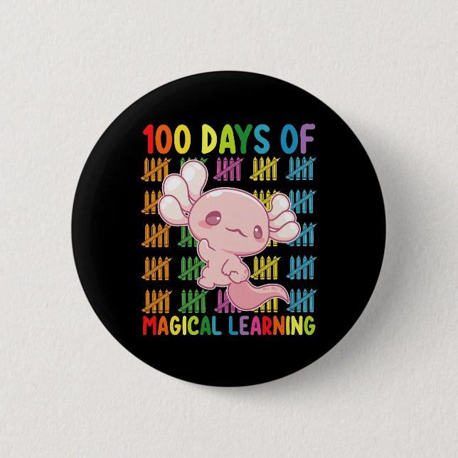 100 Days Of Magical Learning Axolotl School Button (Front)