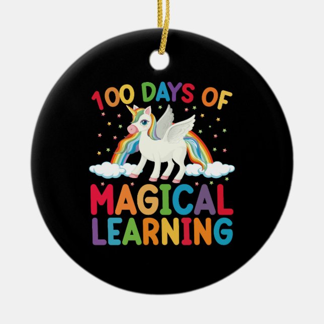 100 Days Of Magical Learning School Unicorn Girls  Ceramic Ornament (Front)