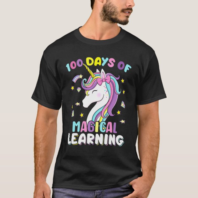 100 Days Of Magical Learning Unicorn 100th Day Sch T-Shirt (Front)