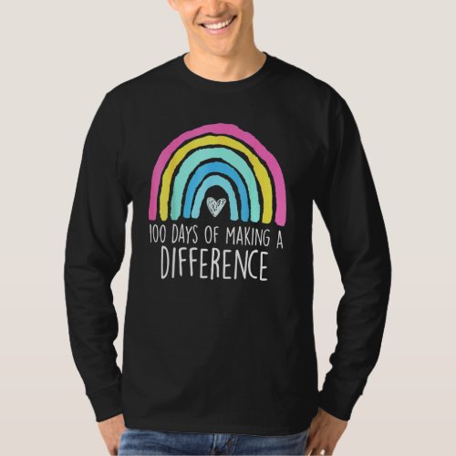 100 Days Of Making A Difference 100th Day Of Schoo T_Shirt