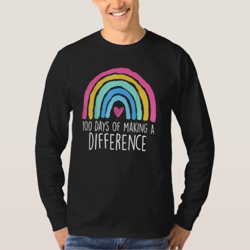 100 Days Of Making A Difference 100th Day Of Schoo T_Shirt