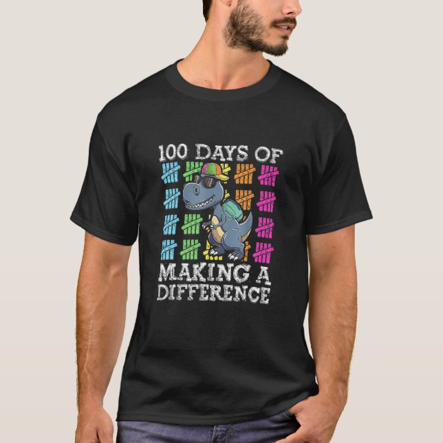 100 Days Of Making A Difference T-Shirt (Front)