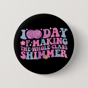 100 Days Of Making The Whole Class Shimmer Disco Button