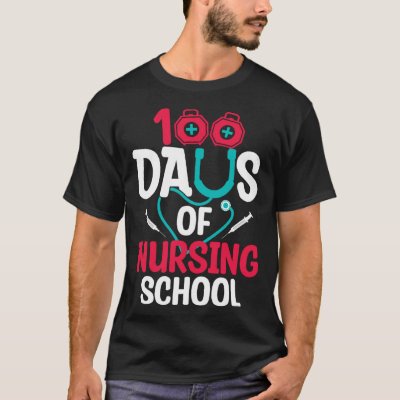 100 Days Of Nursing School T-Shirt