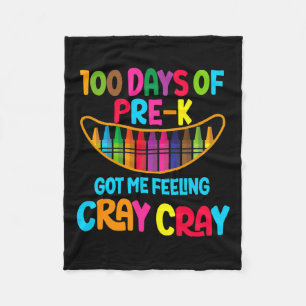100 Days Of Pre-k Got Me Feeling Cray Cray Teacher Fleece Blanket