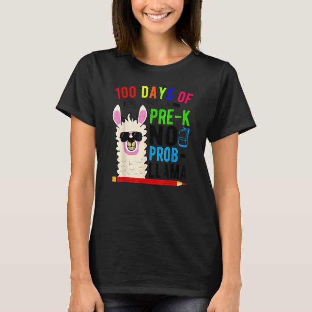 100 Days Of Pre K No Prob Llama Teacher 100th Day  T-Shirt (Front)