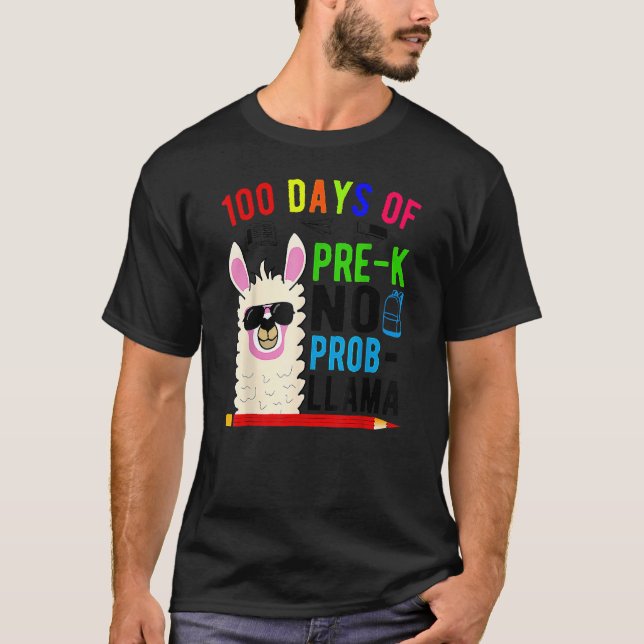 100 Days Of Pre K No Prob Llama Teacher 100th Day  T-Shirt (Front)