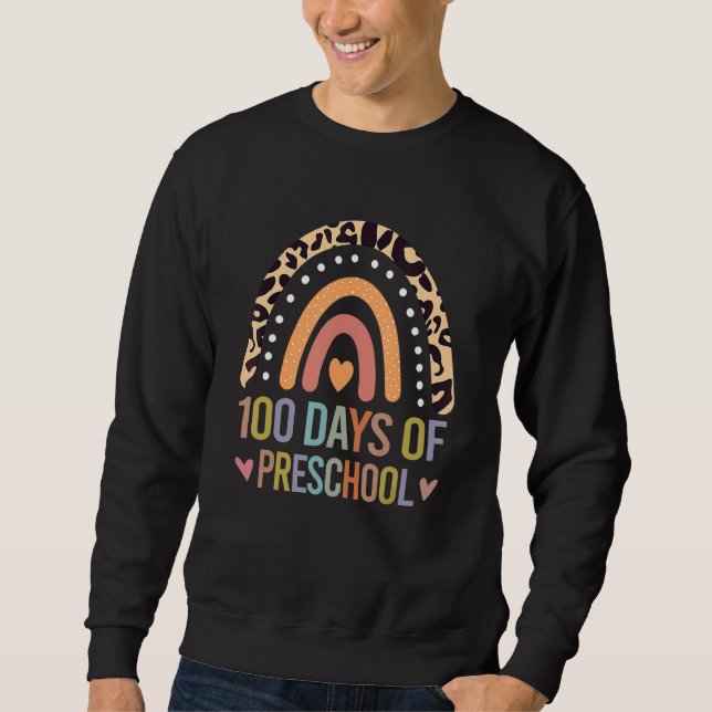 100 Days Of Preschool Leopard Rainbow 100th Day Of Sweatshirt (Front)