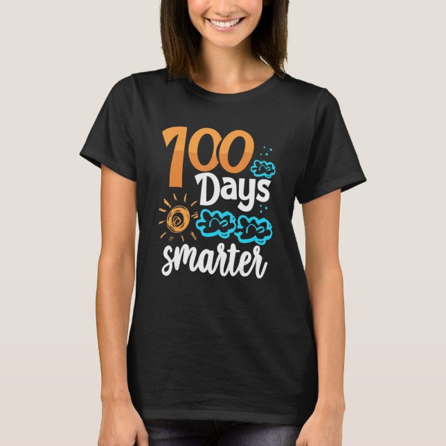 100 Days Of School 100 Days Smarter Sun And Clouds T-Shirt (Front)