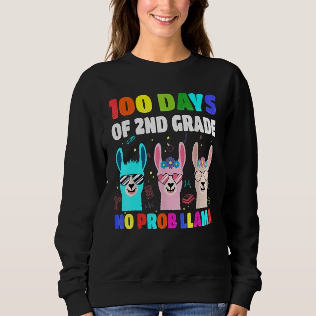 100 Days Of School 2nd Grade No Probllama Llama Bo Sweatshirt (Front)
