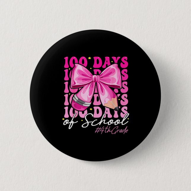100 Days Of School 4th Grade Girls Coquette Bow  Button (Front)
