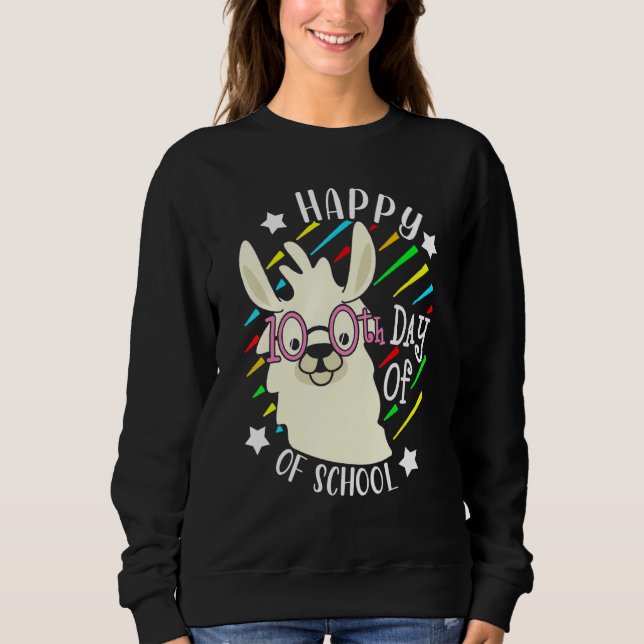 100 Days Of School  Alpaca Llama 100th Day Teacher Sweatshirt (Front)