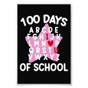 100 Days Of School Alphabet 100th Day Teacher Photo Print