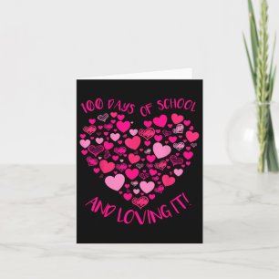 100 Days Of School And Still Loving It Cute Card