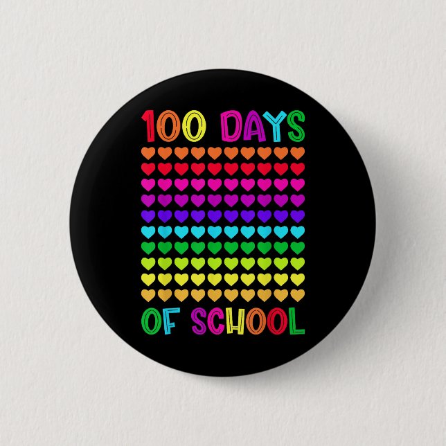 100 Days Of School And Still Loving It Hearts 10 Button (Front)