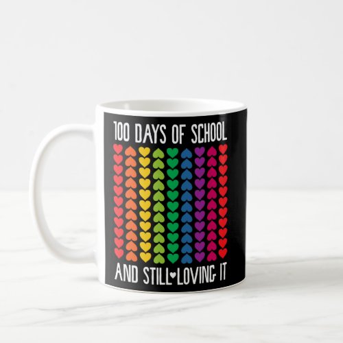 100 Days Of School And Still Loving It Hearts Cute Coffee Mug