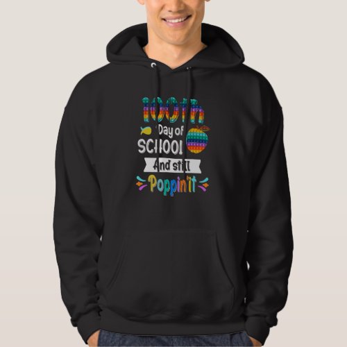 100 Days Of School And Still Poppin 100th Day Pop  Hoodie