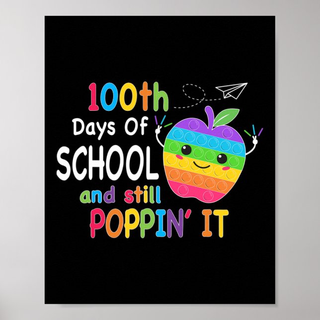 100 Days Of School And Still Poppin 100th Day Pop  Poster (Front)