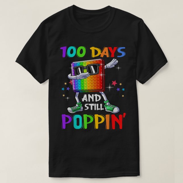 100 Days Of School And Still Poppin Fidget 100 Day T-Shirt (Design Front)