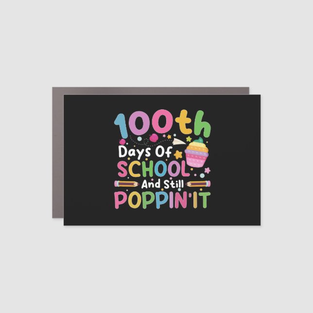 100 Days Of School And Still Poppin' Girl  Car Magnet (Front)