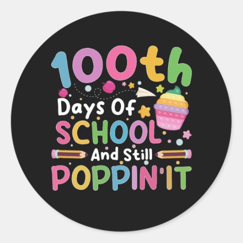 100 Days Of School And Still Poppin Girl  Classic Round Sticker