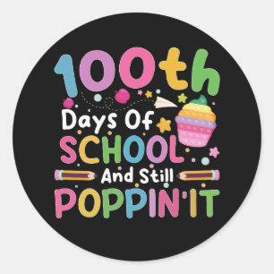 100 Days Of School And Still Poppin' Girl Classic Round Sticker
