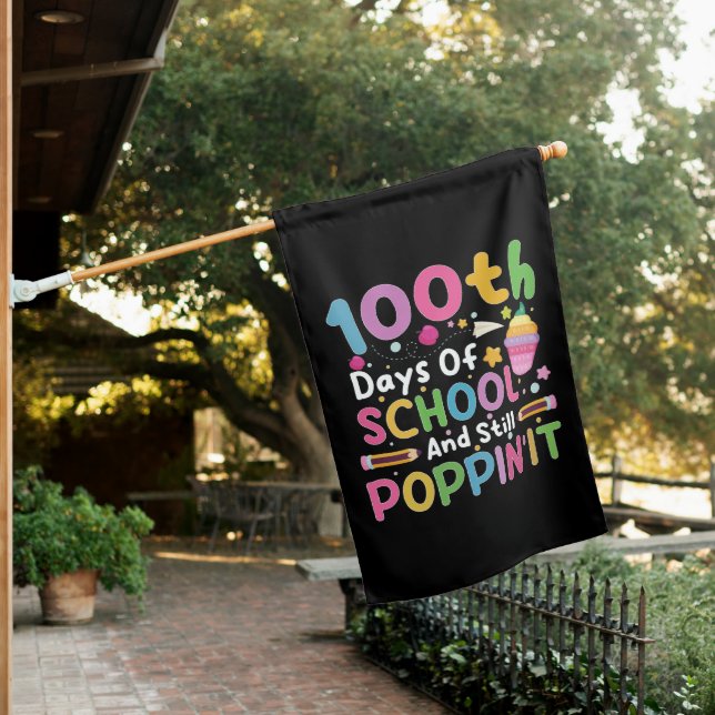 100 Days Of School And Still Poppin' Girl  House Flag (In SItu)