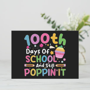 100 Days Of School And Still Poppin' Girl Invitation