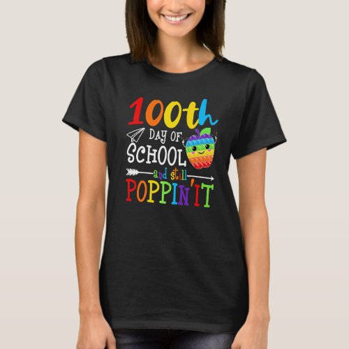 100 Days Of School And Still Poppin Happy 100th D T_Shirt