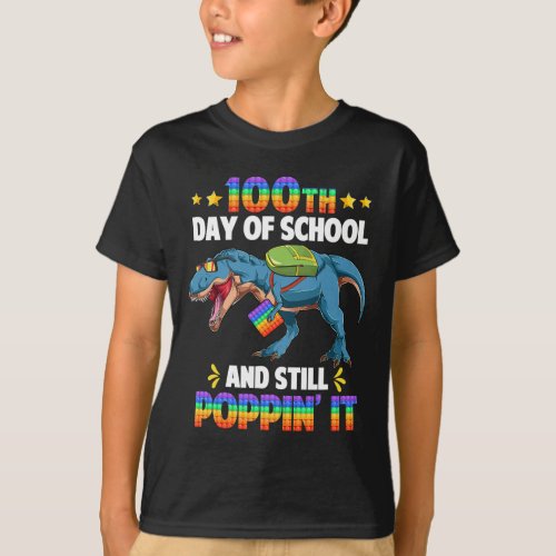 100 Days Of School And Still Poppin It 100th Day T T_Shirt