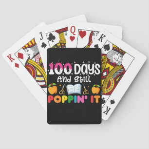 100 Days Of School And Still Poppin' It Poker Cards