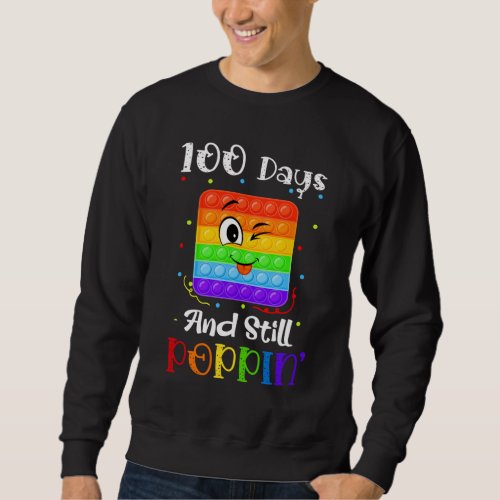 100 Days Of School And Still Poppin Men Sweatshirt