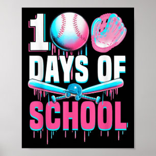 100 Days Of School Baseball Bat Drip 100th Day Of Poster